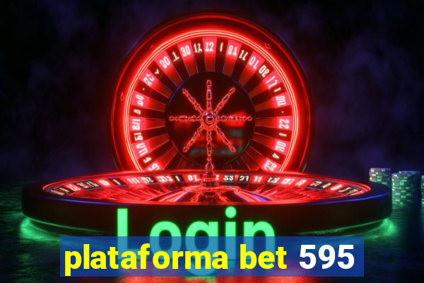 plataforma bet 595